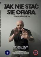 Як Не Стати Жертвою. Теорія Самозахисту Лепьошки