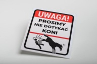 Попереджувальний Знак - Не Чіпати Коней