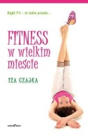 Фітнес У Великому Місті Iza Czajka